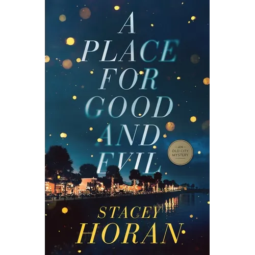 A Place for Good and Evil: An Old City Mystery - Paperback