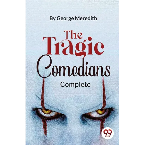 The Tragic Comedians- Complete - Paperback