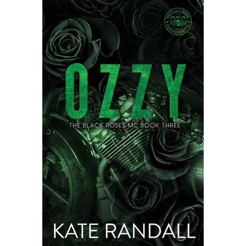 Ozzy: The Black Roses MC, Book Three - Paperback