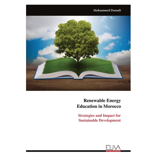 Renewable Energy Education in Morocco: Strategies and Impact for Sustainable Development - Paperback