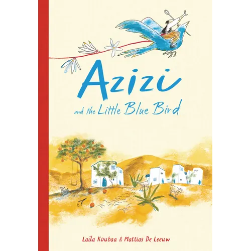 Azizi and the Little Blue Bird - Hardcover