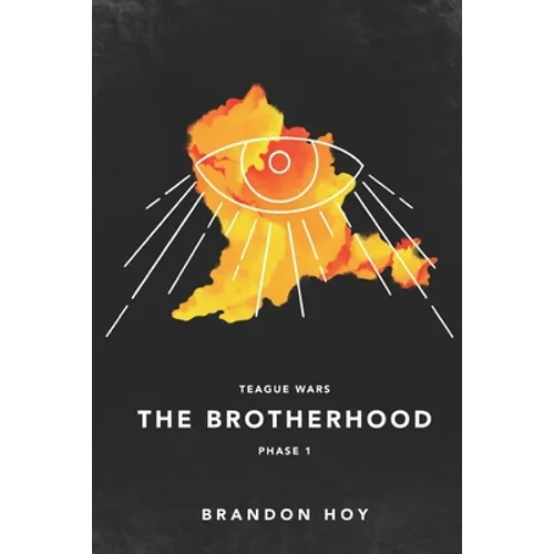 Teague Wars: Phase 1: The Brotherhood - Paperback