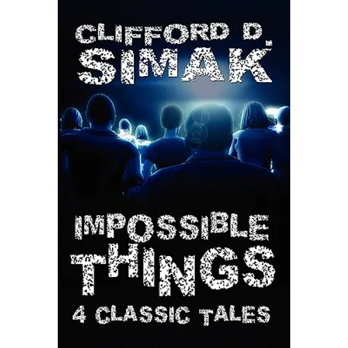 Impossible Things: Four Classic Tales - Paperback