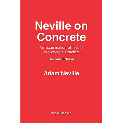 Neville on Concrete: An Examination of Issues in Practice