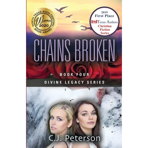 Chains Broken: Divine Legacy Series, Book 4 - Paperback