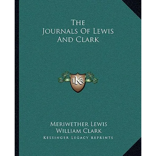The Journals Of Lewis And Clark - Paperback