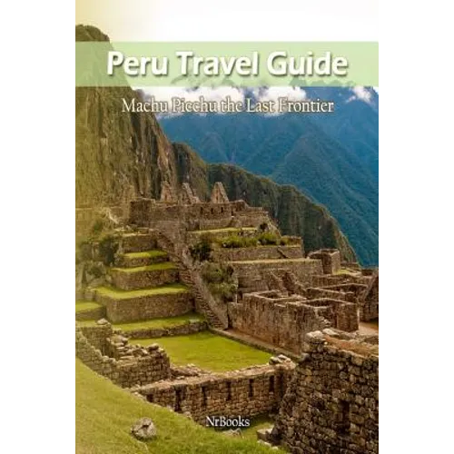 Peru Travel Guide - Paperback