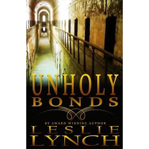 Unholy Bonds: A Novel of Suspense and Healing - Paperback