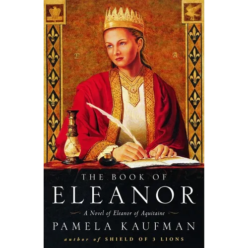 The Book of Eleanor: A Novel of Eleanor of Aquitaine - Paperback