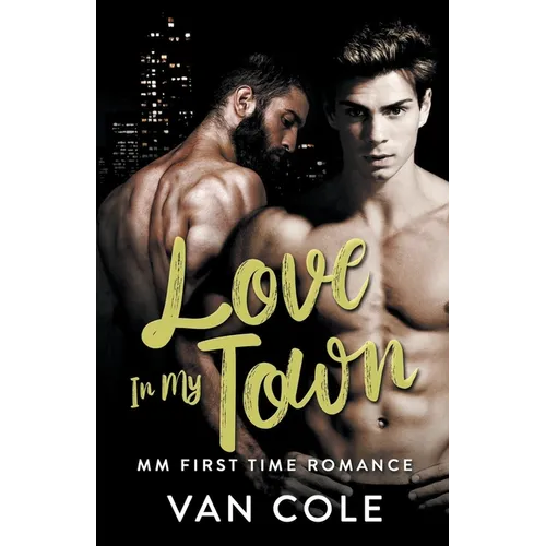 Love In My Town: MM First Time Romance - Paperback