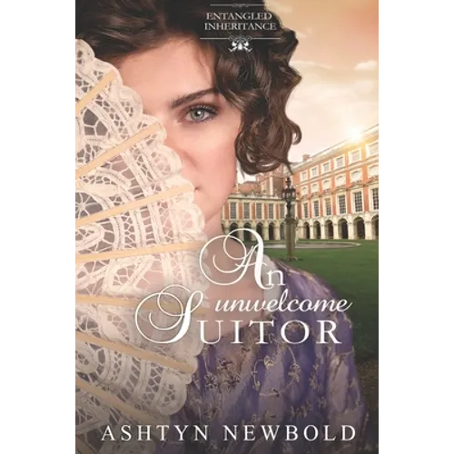 An Unwelcome Suitor - Paperback