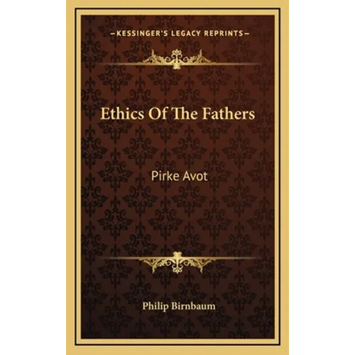 Ethics Of The Fathers: Pirke Avot - Hardcover