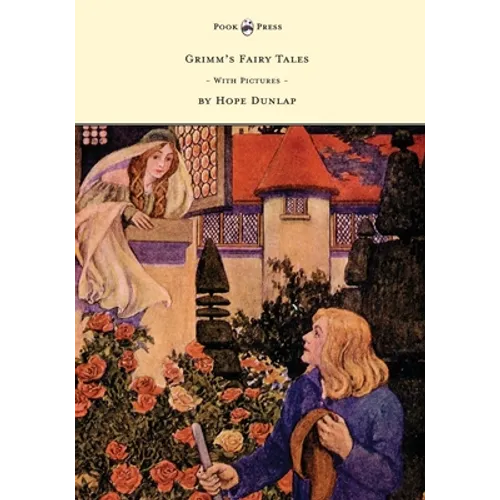 Grimm's Fairy Tales - Illustrated by Hope Dunlap - Paperback