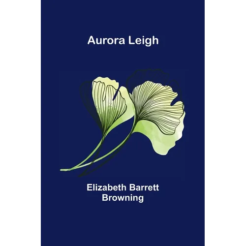Aurora Leigh - Paperback