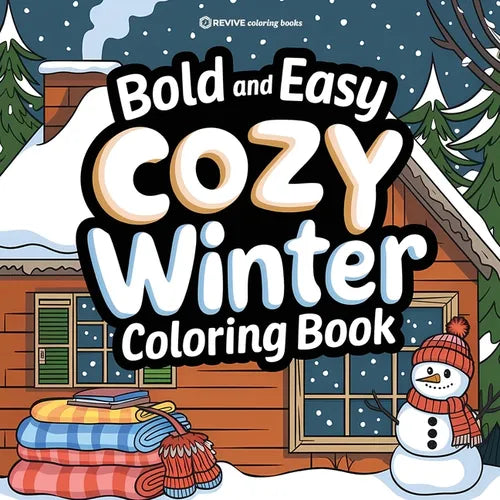 Bold & Easy Cozy Winter Coloring Book: Warm & Relaxing Stress Relief Coloring - Paperback