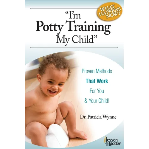 I'm Potty Training My Child: Proven Methods That Work - Paperback