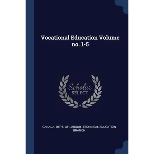 Vocational Education Volume no. 1-5 - Paperback