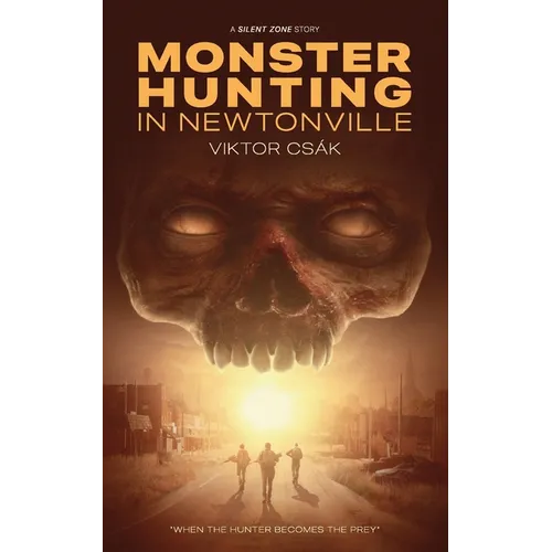 Monster Hunting in Newtonville - Paperback