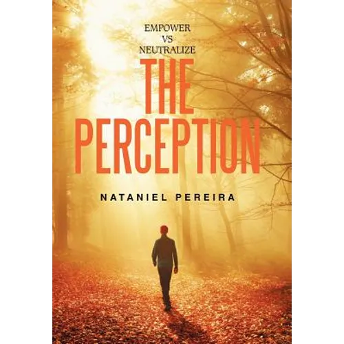 Empower vs Neutralize the Perception - Hardcover