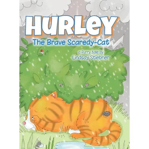 Hurley: The Brave Scaredy-Cat - Hardcover