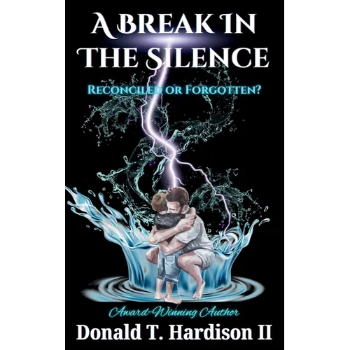 A Break in the Silence: Reconciled or Forgotten? - Paperback