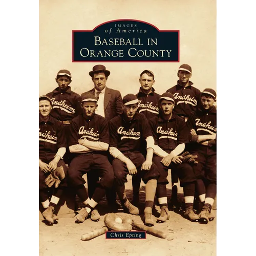 Baseball in Orange County - Paperback