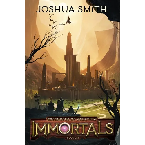 Immortals: Essencers of Aelathia Book One - Paperback