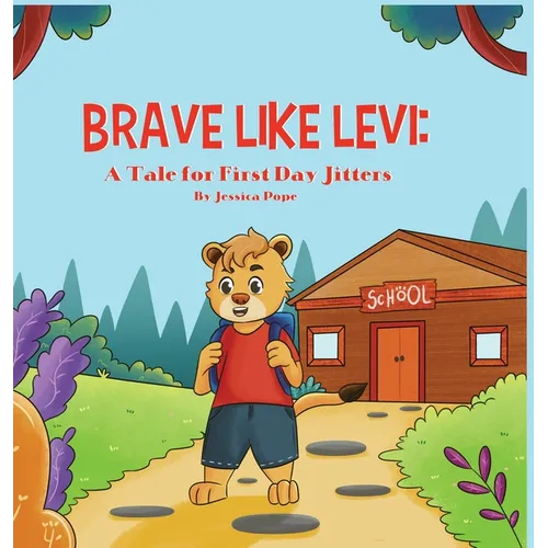 Brave Like Levi - Hardcover