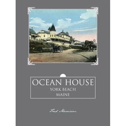 Ocean House: York Beach, Maine - Paperback