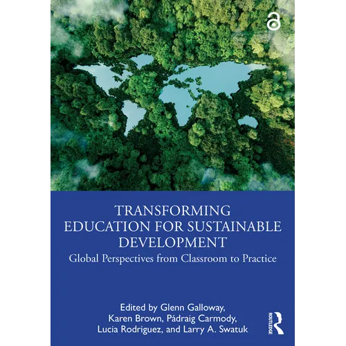 Transforming Education for Sustainable Development: Global Perspectives from Classroom to Practice - Paperback