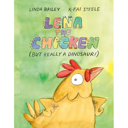 Lena the Chicken (But Really a Dinosaur!)