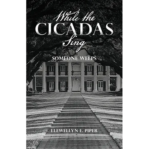 While the Cicadas Sing: Someone Weeps - Paperback