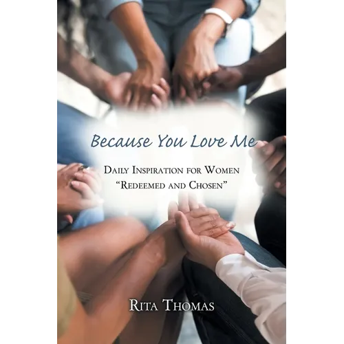 Because You Love Me: Daily Inspiration for Women 