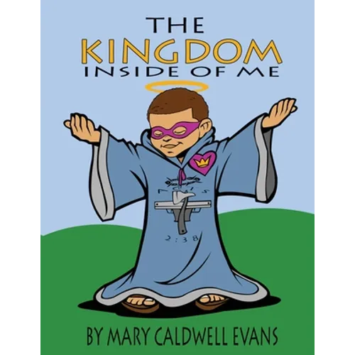 The Kingdom Inside of Me - Paperback