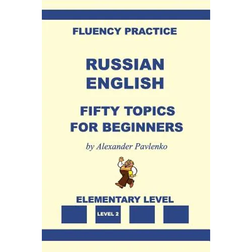 Russian-English, Fifty Topics, Elementary Level - Paperback