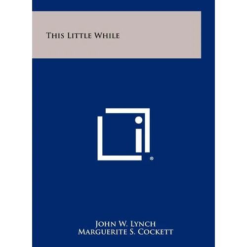 This Little While - Hardcover