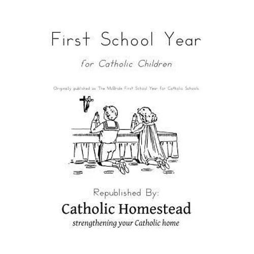 First School Year for Catholic Children - Paperback