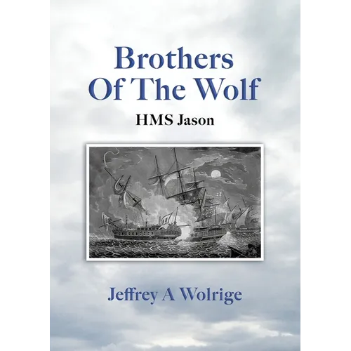 Brothers Of The Wolf: HMS Jason - Paperback