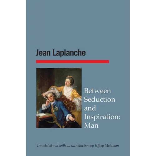 Between Seduction and Inspiration: Man - Paperback