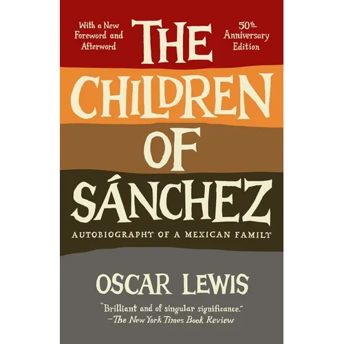 The Children of Sanchez: Autobiography of a Mexican Family