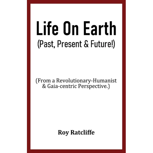 Life On Earth (Past, Present & Future!) - Paperback