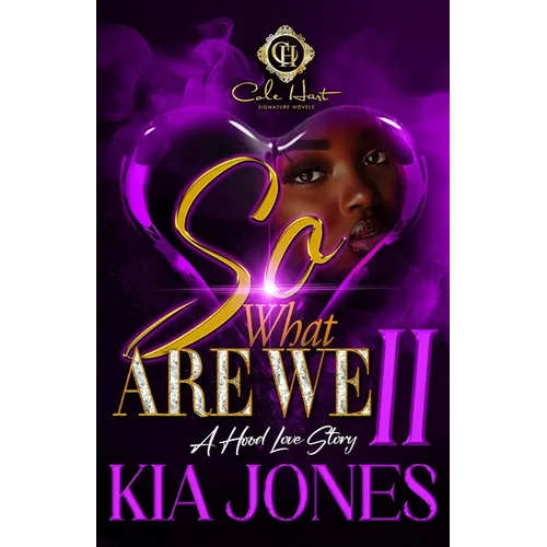 So, What Are We 2?: A Hood Love Story - Paperback