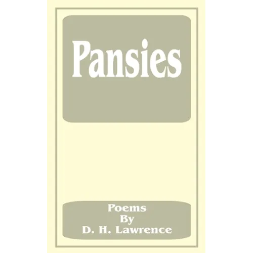 Pansies: Poems by D. H. Lawrence