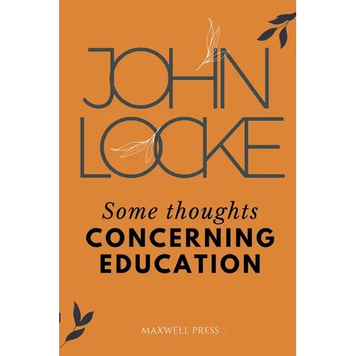 Some Thoughts CONCERNING EDUCATION - Paperback