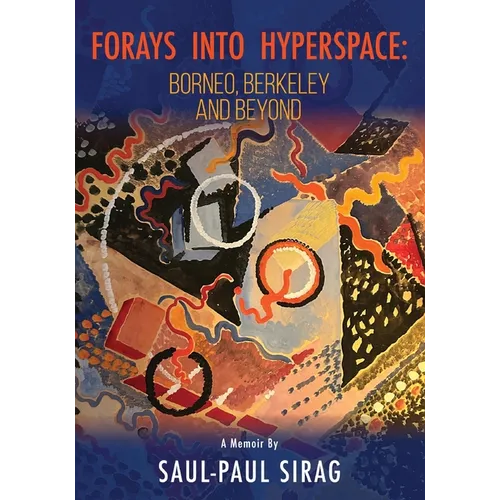 Forays into Hyperspace: From Borneo to Berkeley and Beyond - Paperback