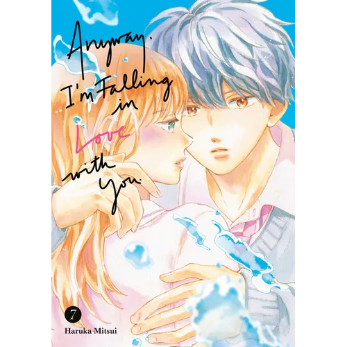 Anyway, I'm Falling in Love with You. 7 - Paperback