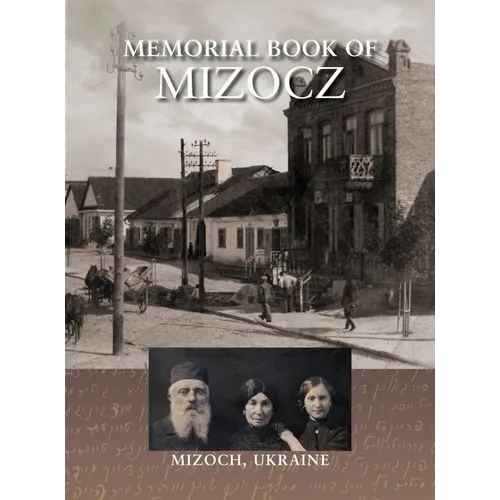 Memorial Book of Mizocz (Mizoch, Ukraine) - Hardcover