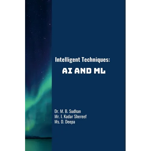 Intelligent Techniques: AI and ML - Paperback