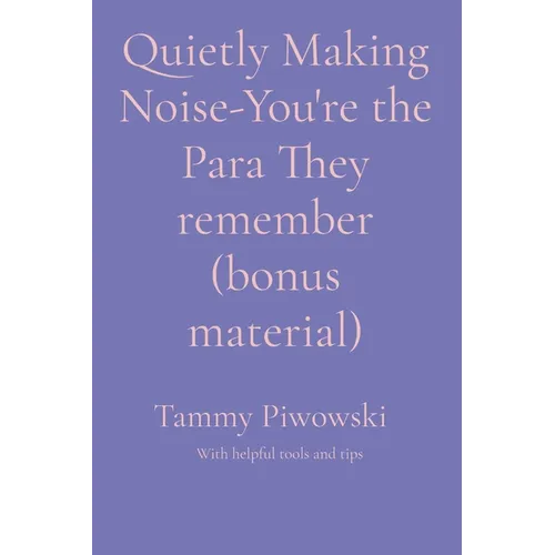 Quietly Making Noise-You're the Para They remember (bonus material) - Paperback