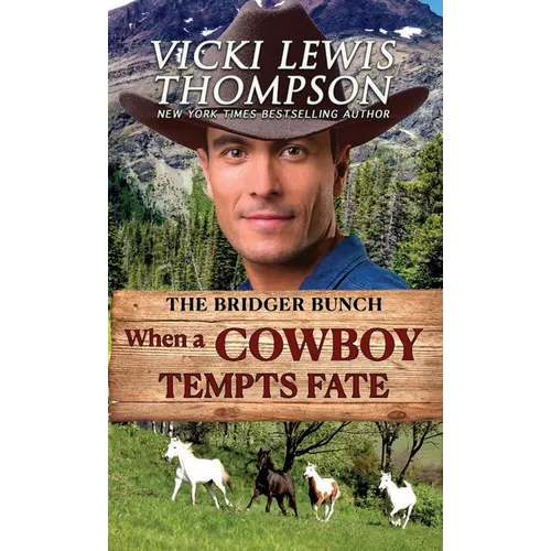 When a Cowboy Tempts Fate: Second Chance Contemporary Western Romance - Paperback